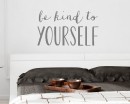 Quotes - Be Kind To Yourself Motivational Quote Wall Stickers Vinyl Lettering